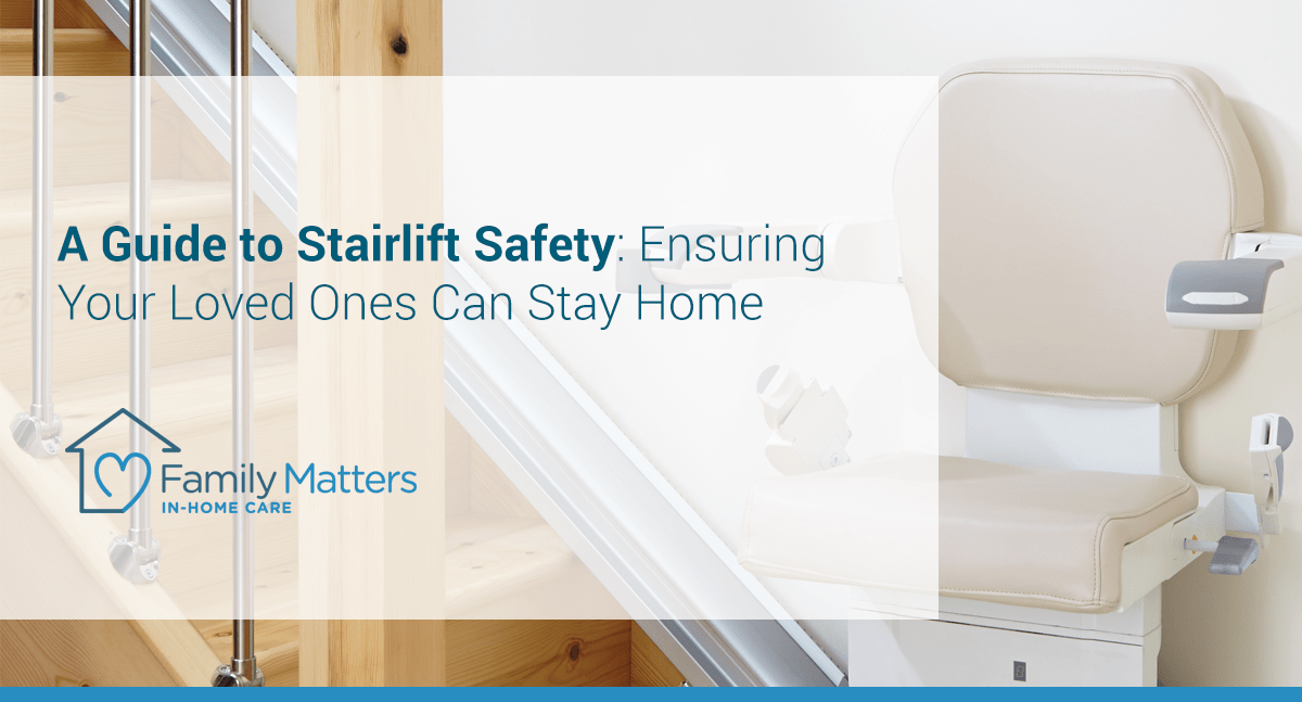 A Guide To Stairlift Safety: Ensuring Your Loved Ones Can Stay Home