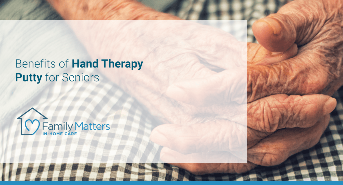 The Benefits Of Hand Therapy Putty For Seniors