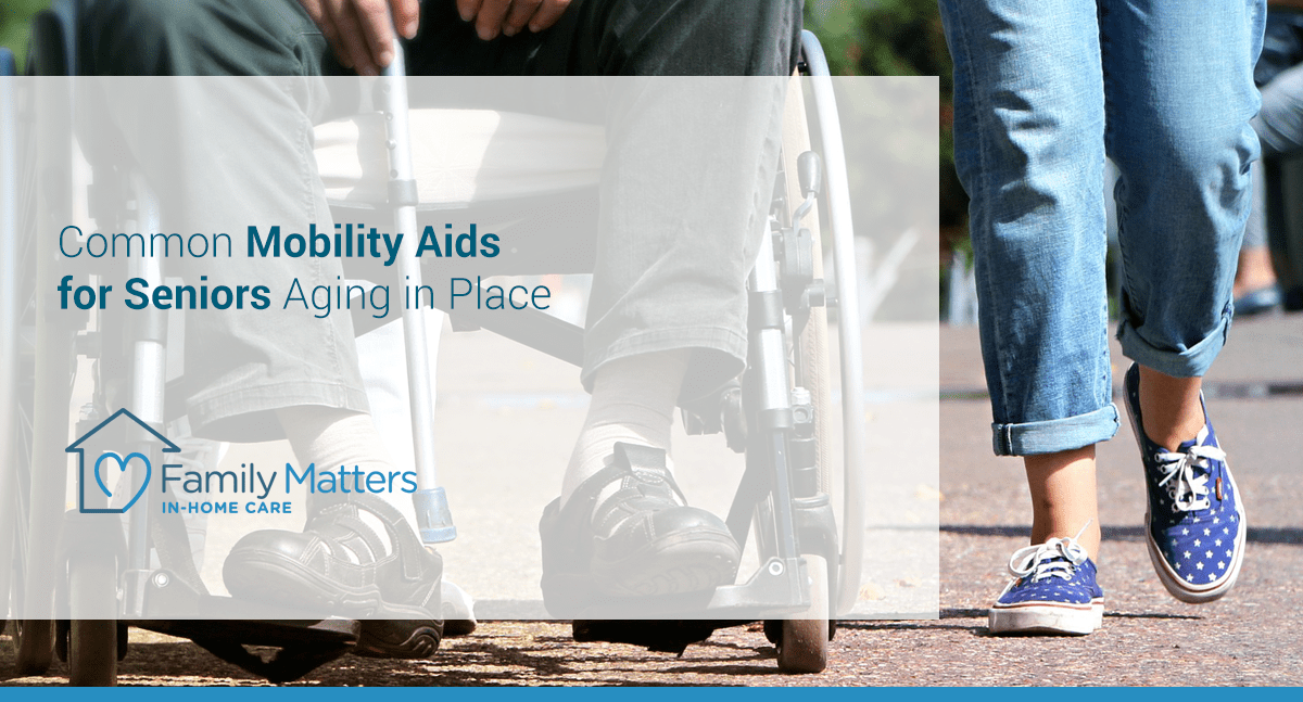 Common Mobility Aids For Seniors Aging In Place