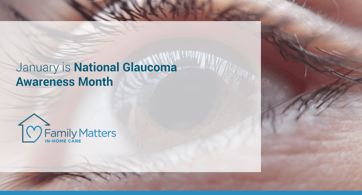 January Is National Glaucoma Awareness Month