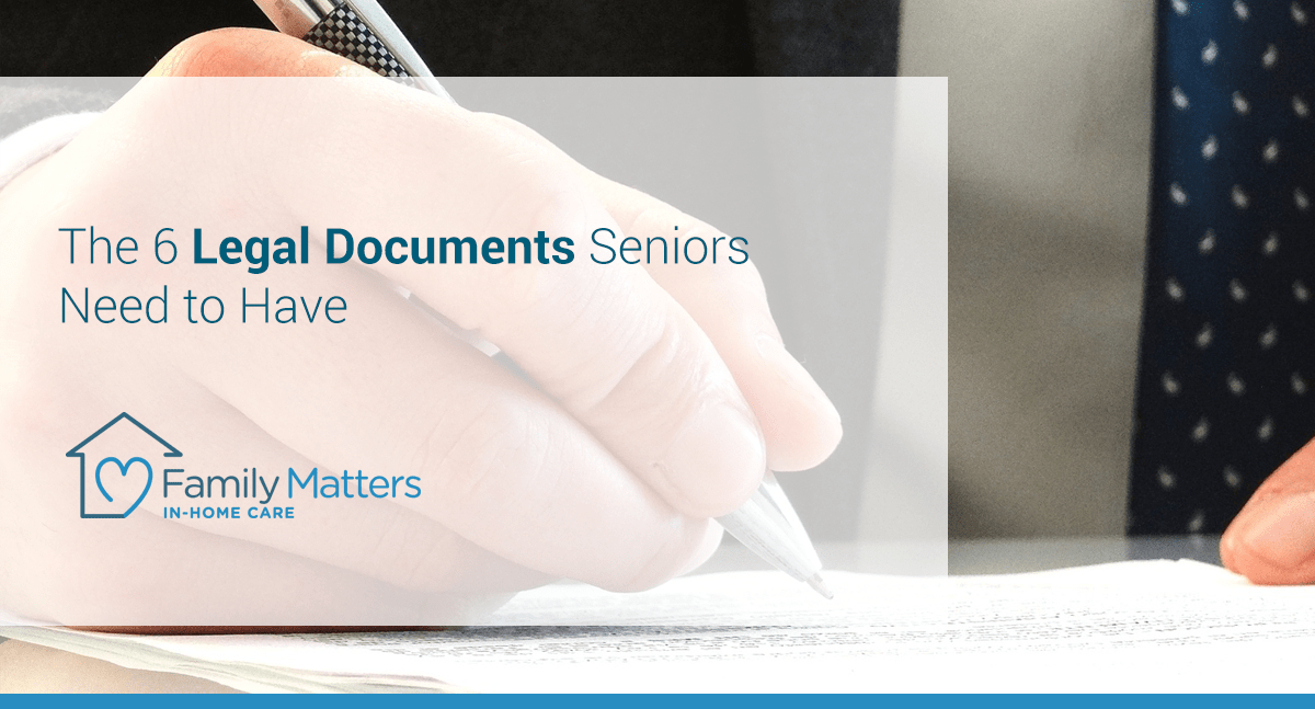 The 6 Legal Documents Seniors Need To Have