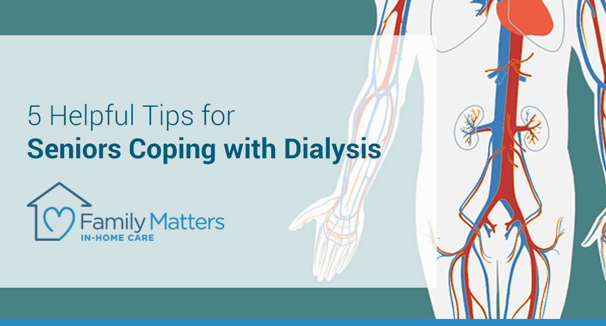Tips For Seniors Coping With Dialysis